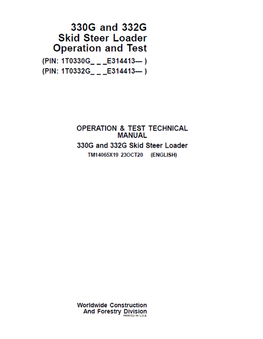 John Deere 330G, 332G SkidSteer Loader Technical Manual (S.N from E314413 – ) Workshop Guide