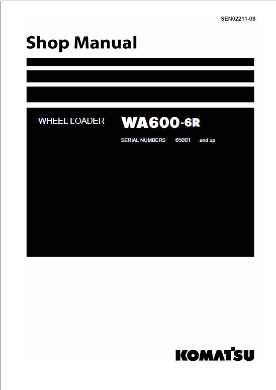 Komatsu WA600-6, WA600-6R Wheel Loader Service Manual Workshop Guide