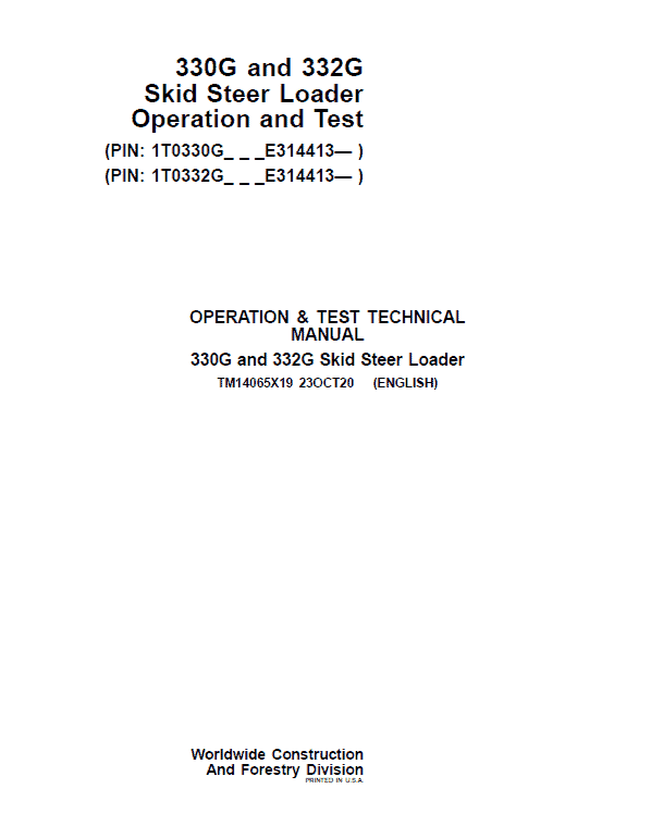 John Deere 330G, 332G SkidSteer Loader Technical Manual (S.N from F300253 – ) Workshop Guide