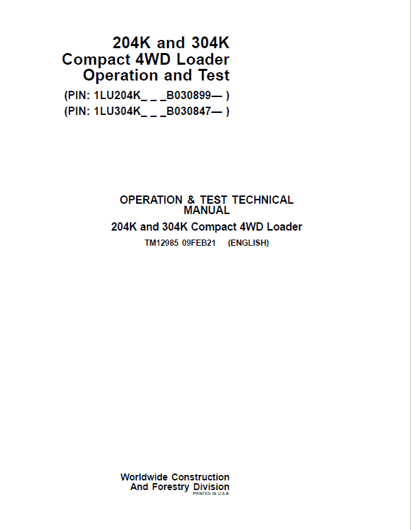 John Deere 204K, 304K Compact 4WD Loader Technical Manual ( S.N after B030847 -) Workshop Guide