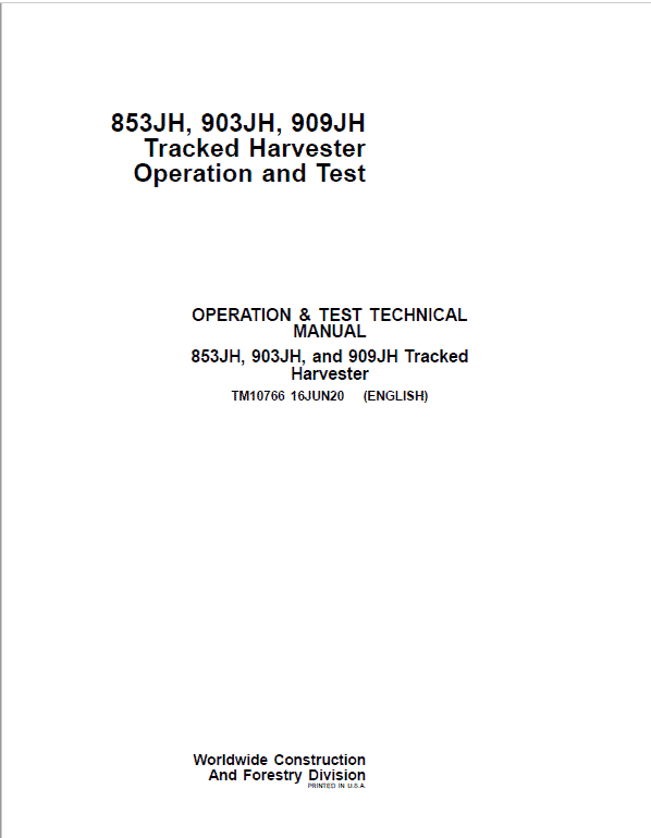 John Deere 853JH, 903JH, 909JH Tracked Harvester Repair Technical Manual Workshop Guide