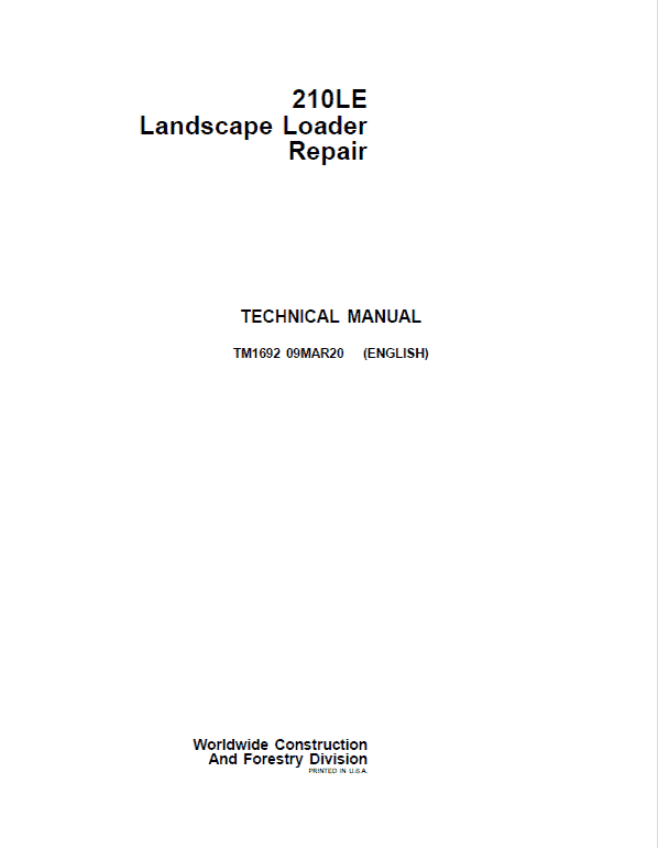 John Deere 210LE Landscape Loader Repair Technical Manual (S.N before – 888001) Workshop Guide