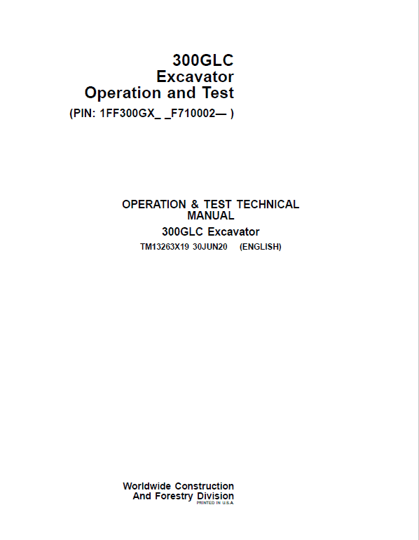 John Deere 300GLC Excavator Repair Technical Manual (S.N after F710002 – ) Workshop Guide