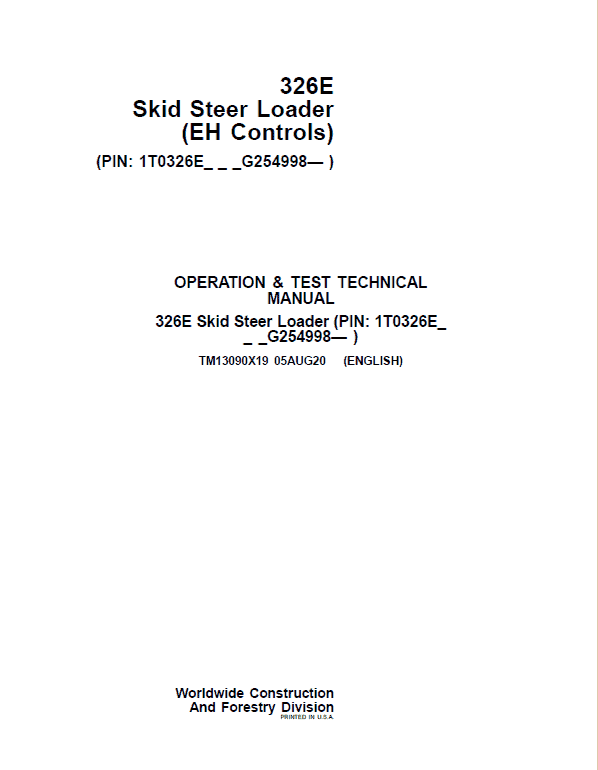 John Deere 326E SkidSteer Loader Technical Manual (EH Controls – SN after G254998) Workshop Guide