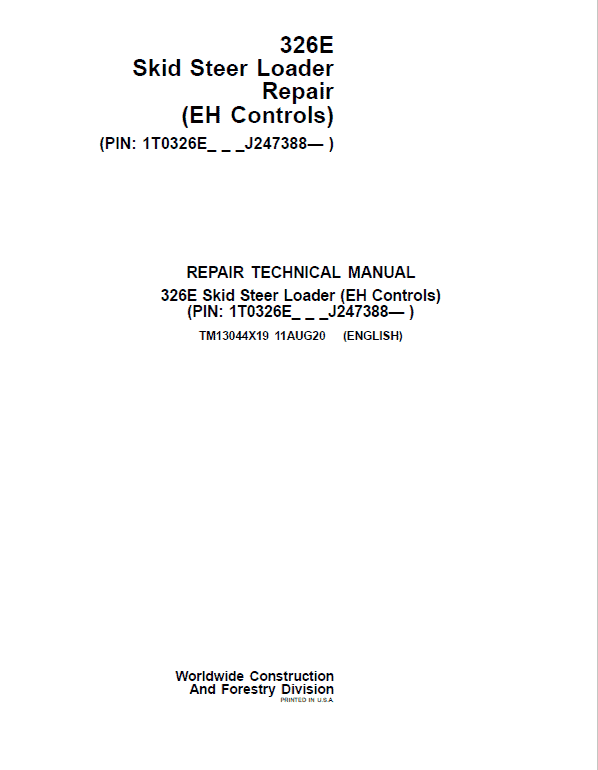 John Deere 326E SkidSteer Loader Technical Manual (EH Controls – SN after J247388) Workshop Guide