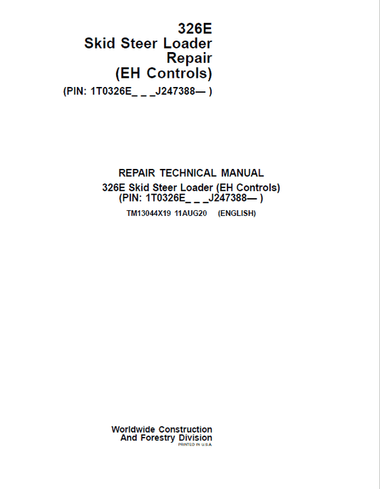 John Deere 326E SkidSteer Loader Technical Manual (EH Controls – SN after J247388) Workshop Guide