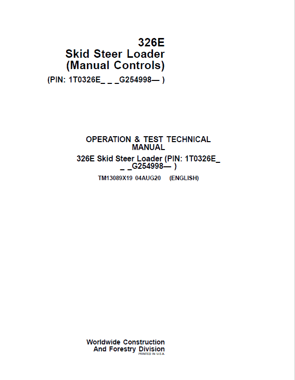 John Deere 326E SkidSteer Loader Technical Manual (Manual Controls – SN after G254998) Workshop Guide