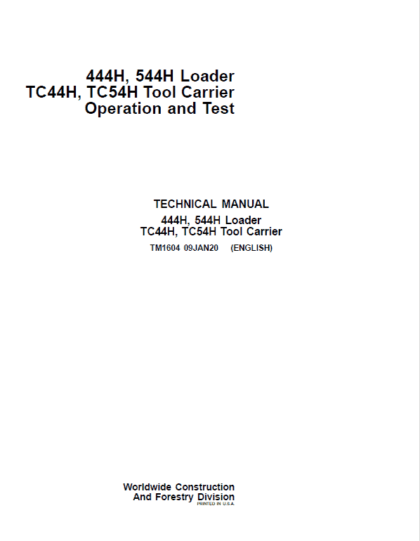 John Deere 444H, 544H Loader and TC44H, TC54H Tool Carrier Technical Manual Workshop Guide