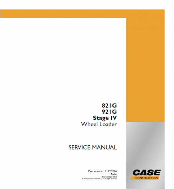 Case 821G, 921G Wheel Loader Service Manual Workshop Guide