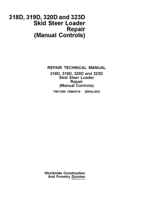 John Deere 319D, 323D SkidSteer Loader Technical Manual (Manual Controls) Workshop Guide