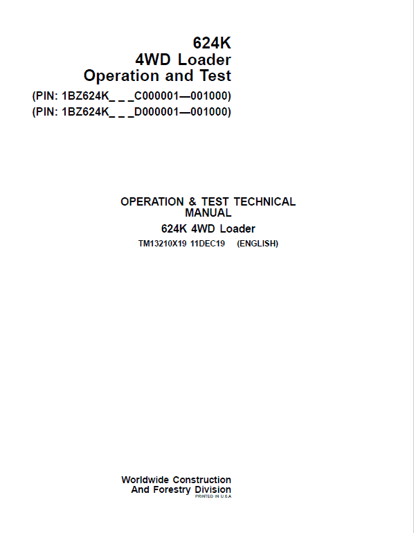 John Deere 624K 4WD Loader Technical Manual (SN. C000001 & D000001 – 001000) Workshop Guide