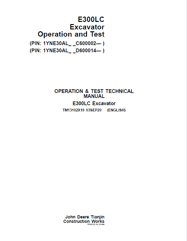 John Deere E300LC Excavator Repair Technical Manual (S.N after C600002 & D600014- ) Workshop Guide