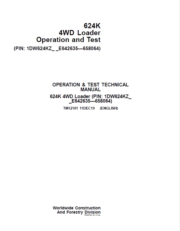 John Deere 624K 4WD Loader Technical Manual (SN. E642635 – E658064) Workshop Guide