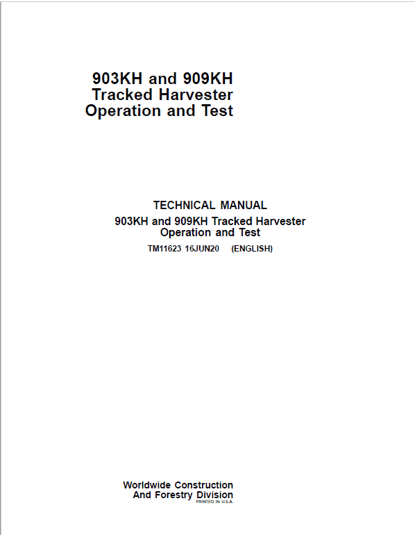 John Deere 903KH, 909KH Tracked Harvester Repair Technical Manual Workshop Guide