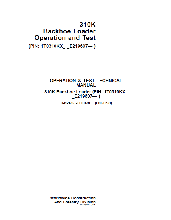 John Deere 310K Backhoe Loader Repair Technical Manual (S.N after E219607 – ) Workshop Guide