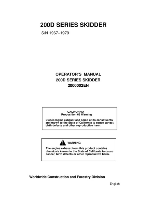 John Deere 200D, 205D, 207D, 208D, 209D, 217D, 225D, 230D, 240D Skidders Operator’s Manuals (2000002EN) Workshop Guide