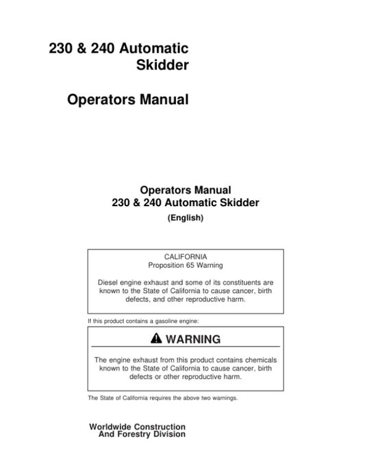 John Deere 230D, 240D Skidders Operator’s Manuals (230DAUTO) Workshop Guide