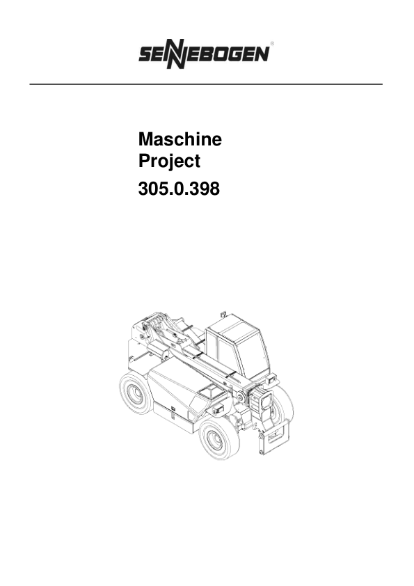 Sennebogen 305.0.398 (305 C+ & 305 XL) Operators, Maintenance and Parts Manual Workshop Guide