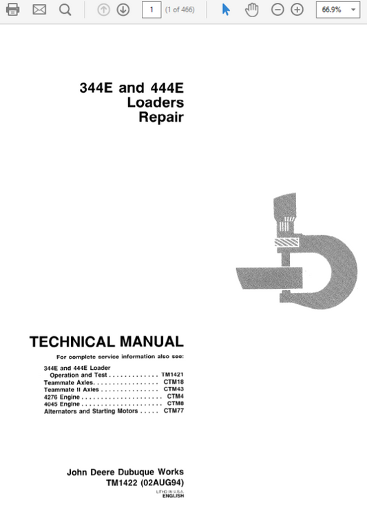 John Deere 344E, 444E Loader Technical Manual (TM1421 and TM1422) Workshop Guide