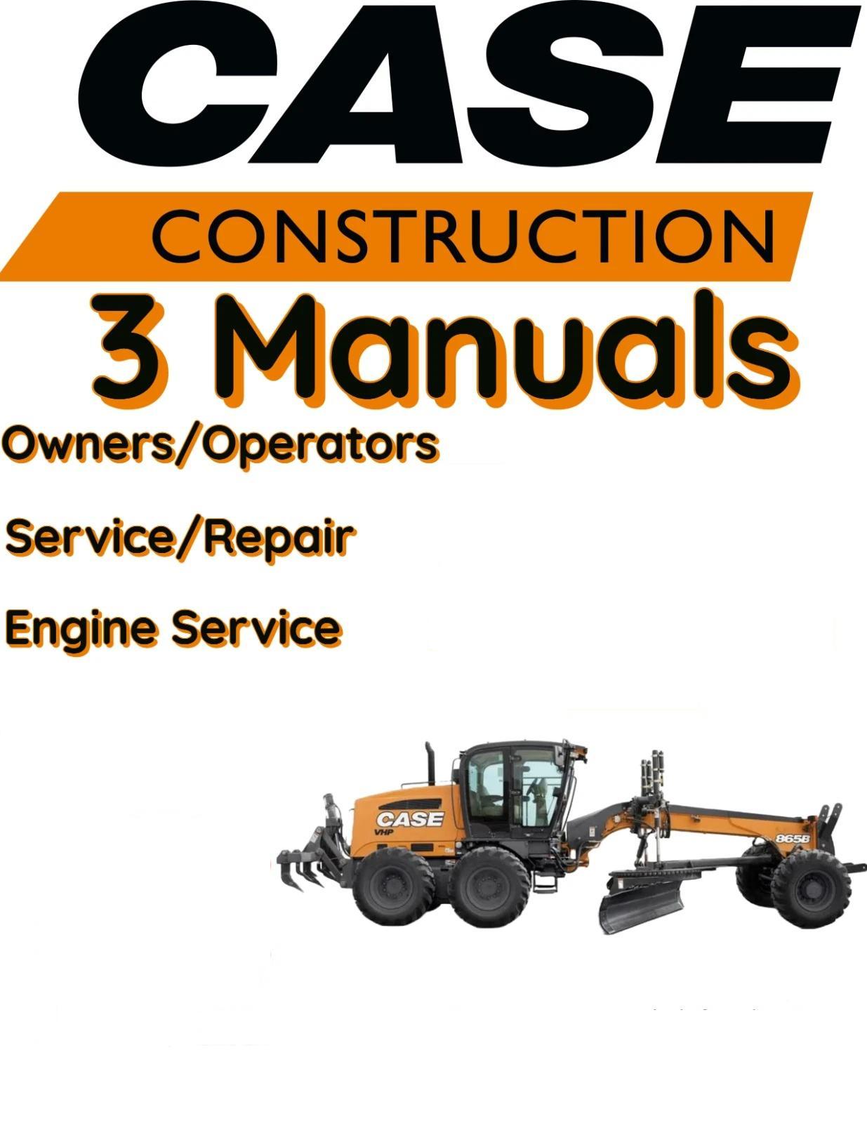 CASE 865B MOTOR GRADER MANUAL OPERATORS SERVICE REPAIR SHOP ENGINE OWNER