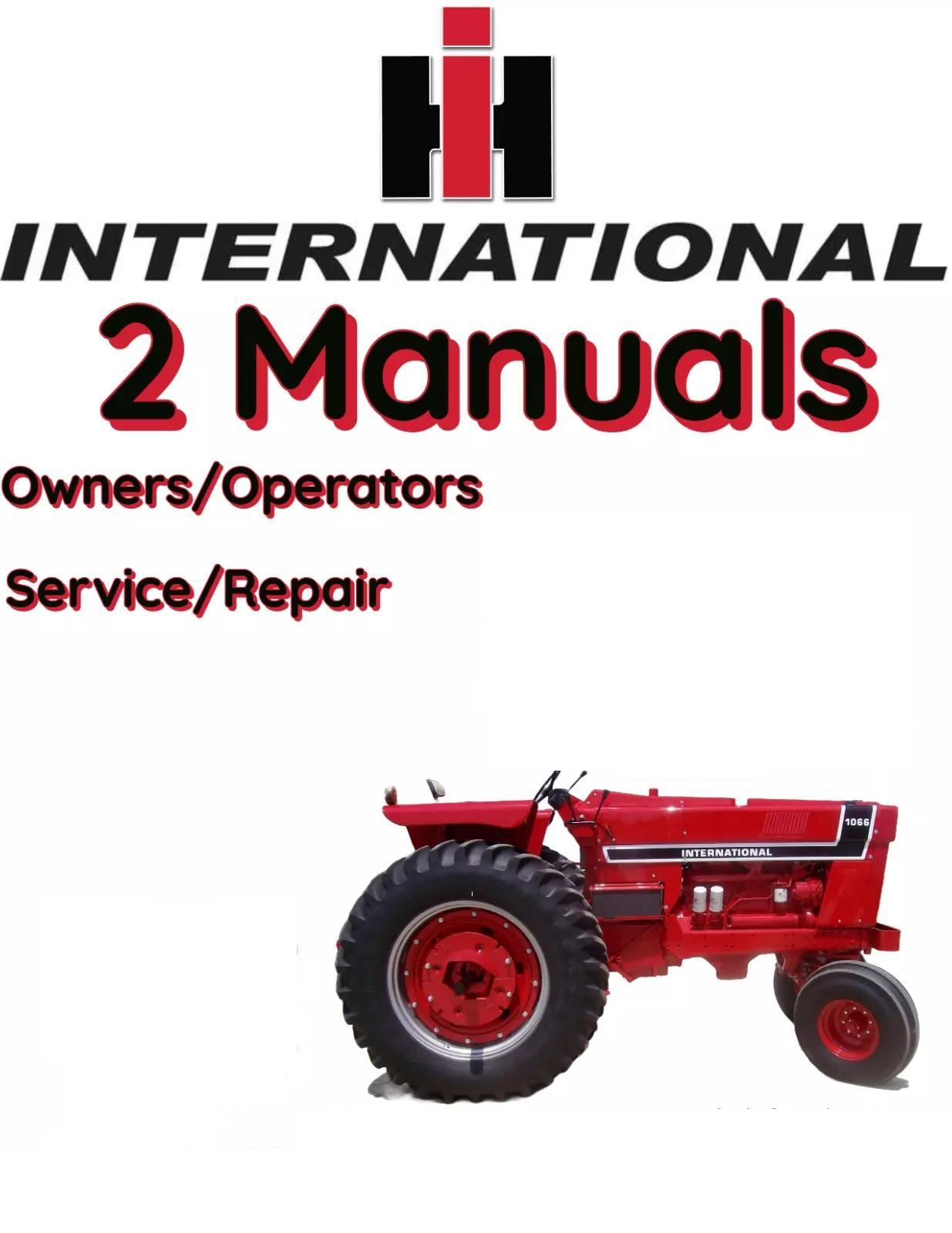 INTERNATIONAL IH 1066 TRACTOR MANUAL OPERATORS SERVICE REPAIR SHOP