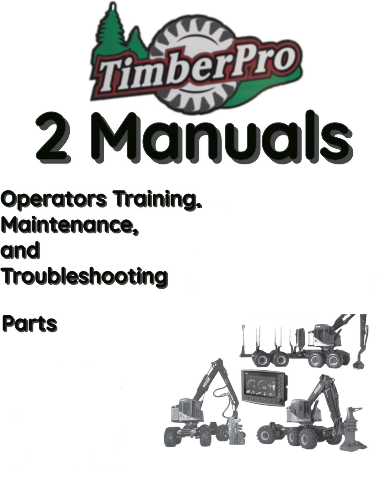 TIMBER PRO TN725B FORWARDER HARVESTER OWNERS MAINTENACE PARTS MANUAL