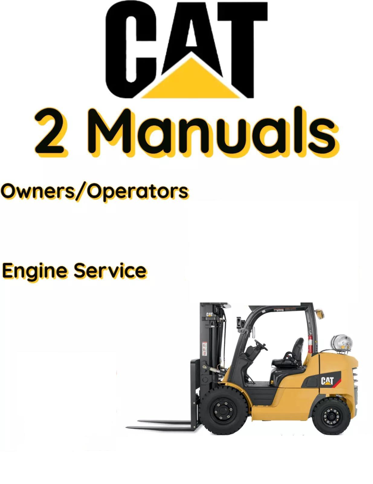 CAT DP15NT FORKLIFT CATERPILLAR OPERATORS ENGINE REPAIR OWNERS MANUAL