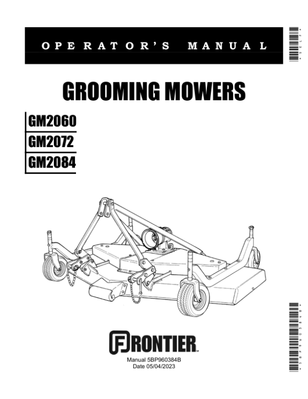 John Deere Frontier Grooming Mowers – GM2060, GM2072, GM2084 (North America) Operator’s Manual (5BP960384B) Workshop Guide