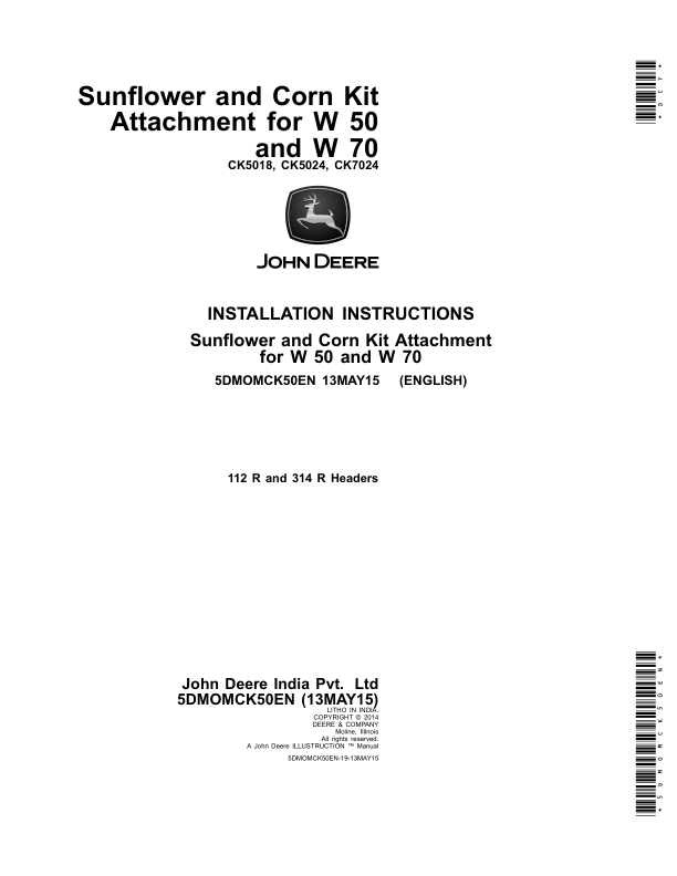 John Deere Sunflower & Corn Kit Attachmentfor W50 & W70 Combines Operator’s Manual (5DMOMCK50EN) Workshop Guide