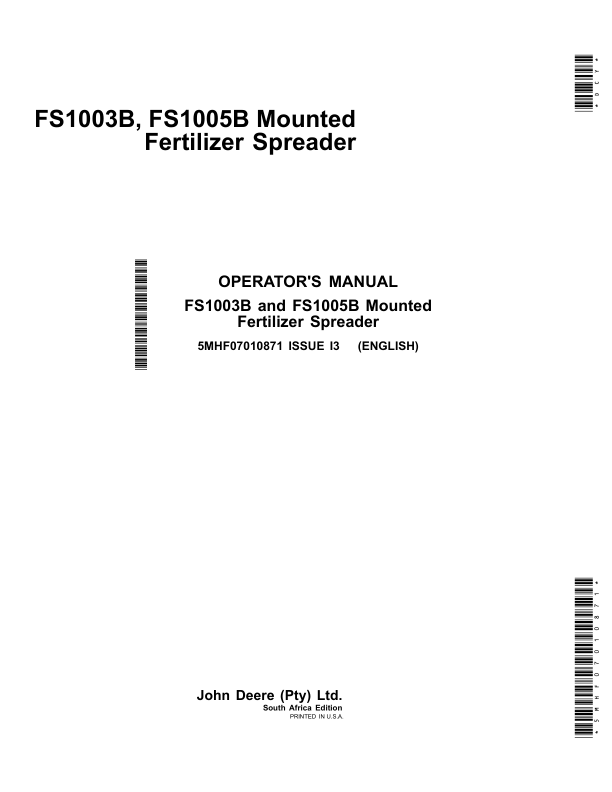 John Deere FS1003B, FS1005B Mounted Fertilizer Spreader Operator’s Manual (5MHF07010871) Workshop Guide