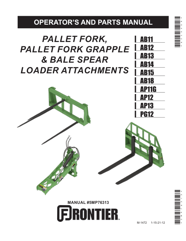 John Deere AB11, AB12, AB13, AB14, AB15, AB18, AP11G, AP12, AP13, PG12 Frontier Pallet Fork, Pallet Fork Grapple & Bale Spear Loader Attachments  Operator’s Manual (5MP76313) Workshop Guide
