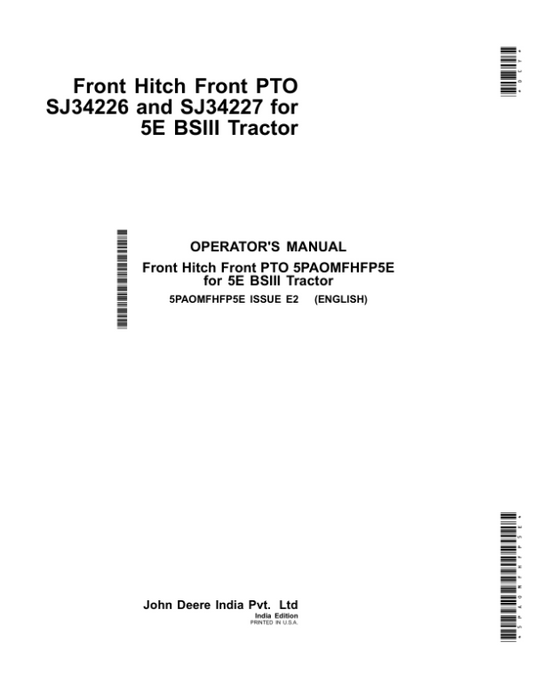 John Deere FH5005, FH5006 Front Hitch Front PTO SJ34226, SJ34227 for 5E BSIII Tractor (India) Operator’s Manual (5PAOMFHFP5E) Workshop Guide