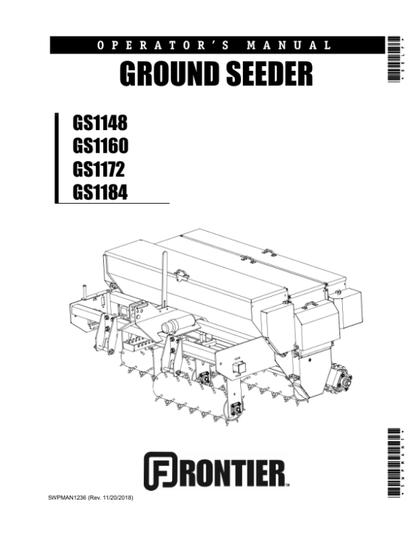 John Deere GS1148, GS1160, GS1172, GS1184 Ground Seeder Operator’s Manual (5WPMAN1236) Workshop Guide