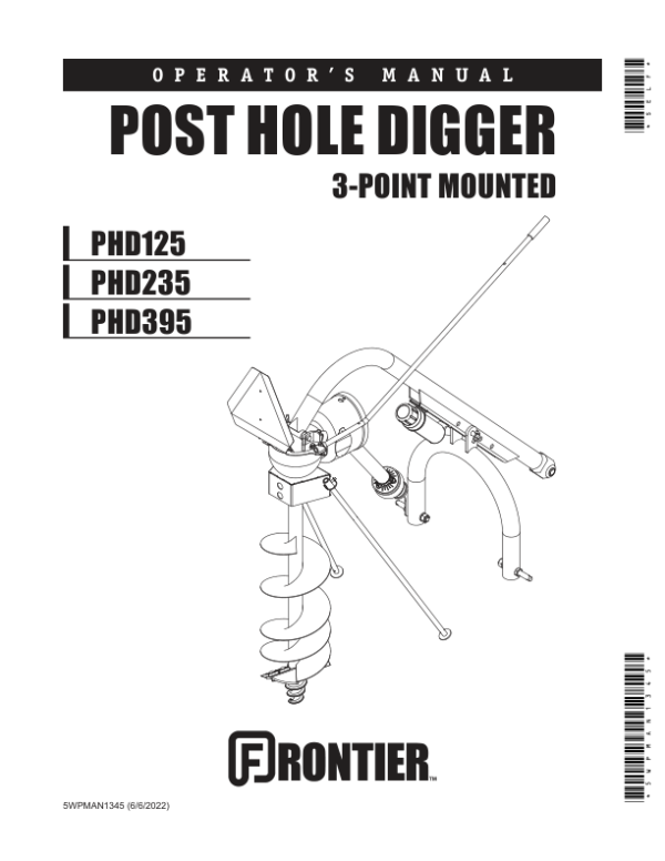 John Deere PHD125, PHD235, PHD395 Post Hole Digger, 3 Point Mounted Operator’s Manual (5WPMAN1345) Workshop Guide