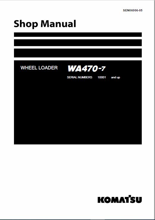 Komatsu WA470-7 Wheel Loader Service Manual Workshop Guide