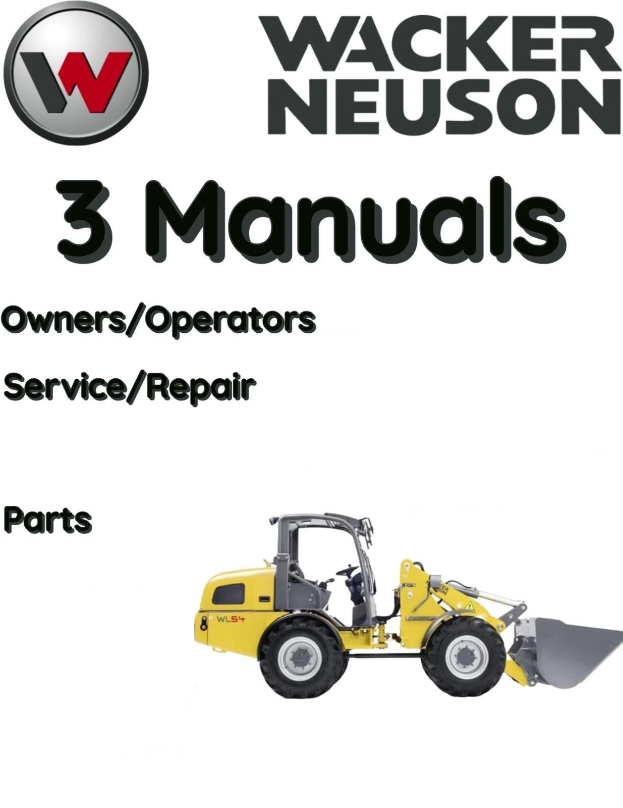 WACKER NEUSON WL57 WHEEL LOADER OPERATORS SERVICE PARTS REPAIR MANUAL