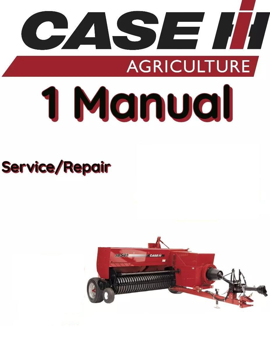 CASE McCORMICK INTERNATIONAL B47 SQUARE BALER MANUAL SERVICE REPAIR SHOP