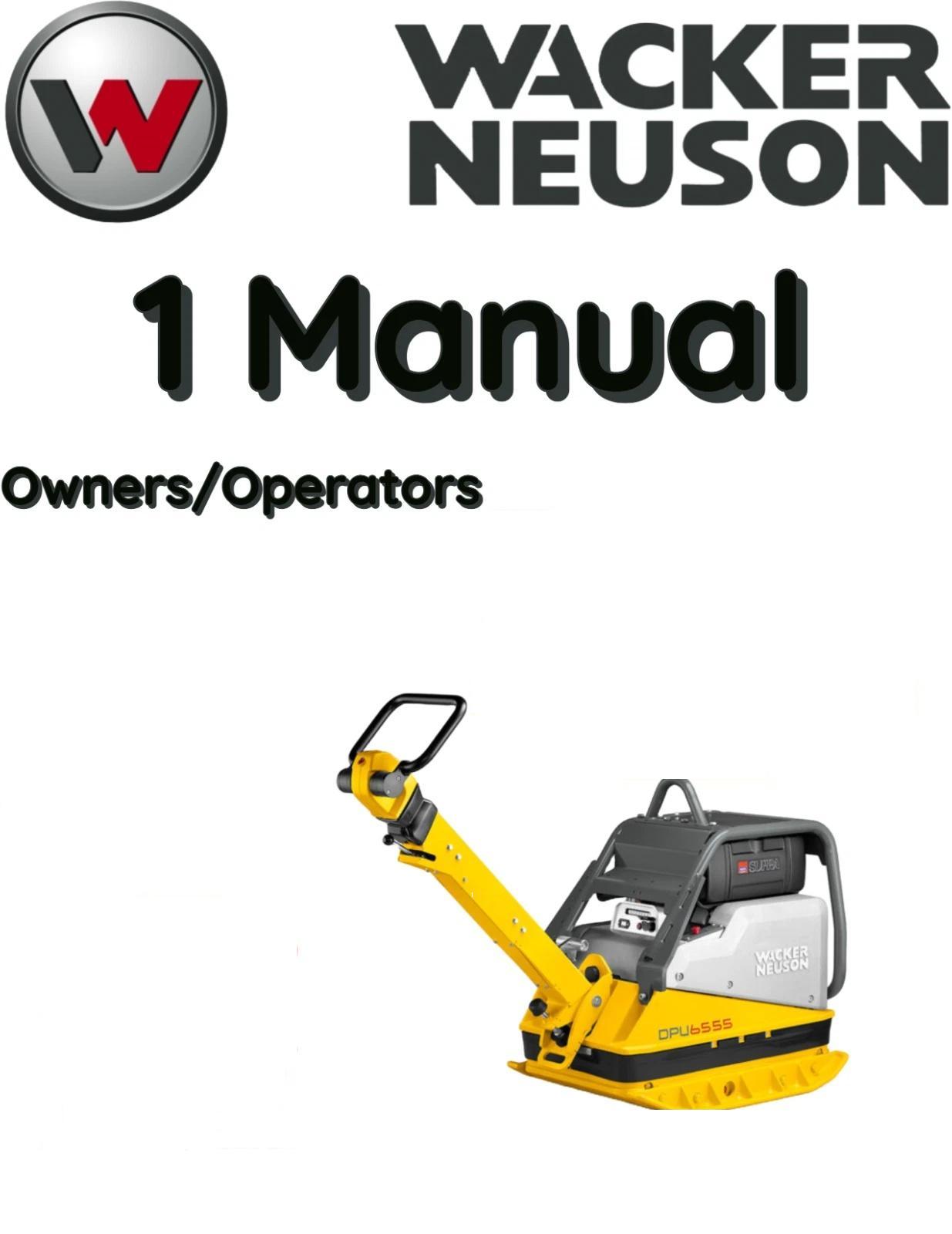 WACKER NEUSON DPU5545 REVERSIBLE VIBRATORY PLATES OPERATORS MANUAL