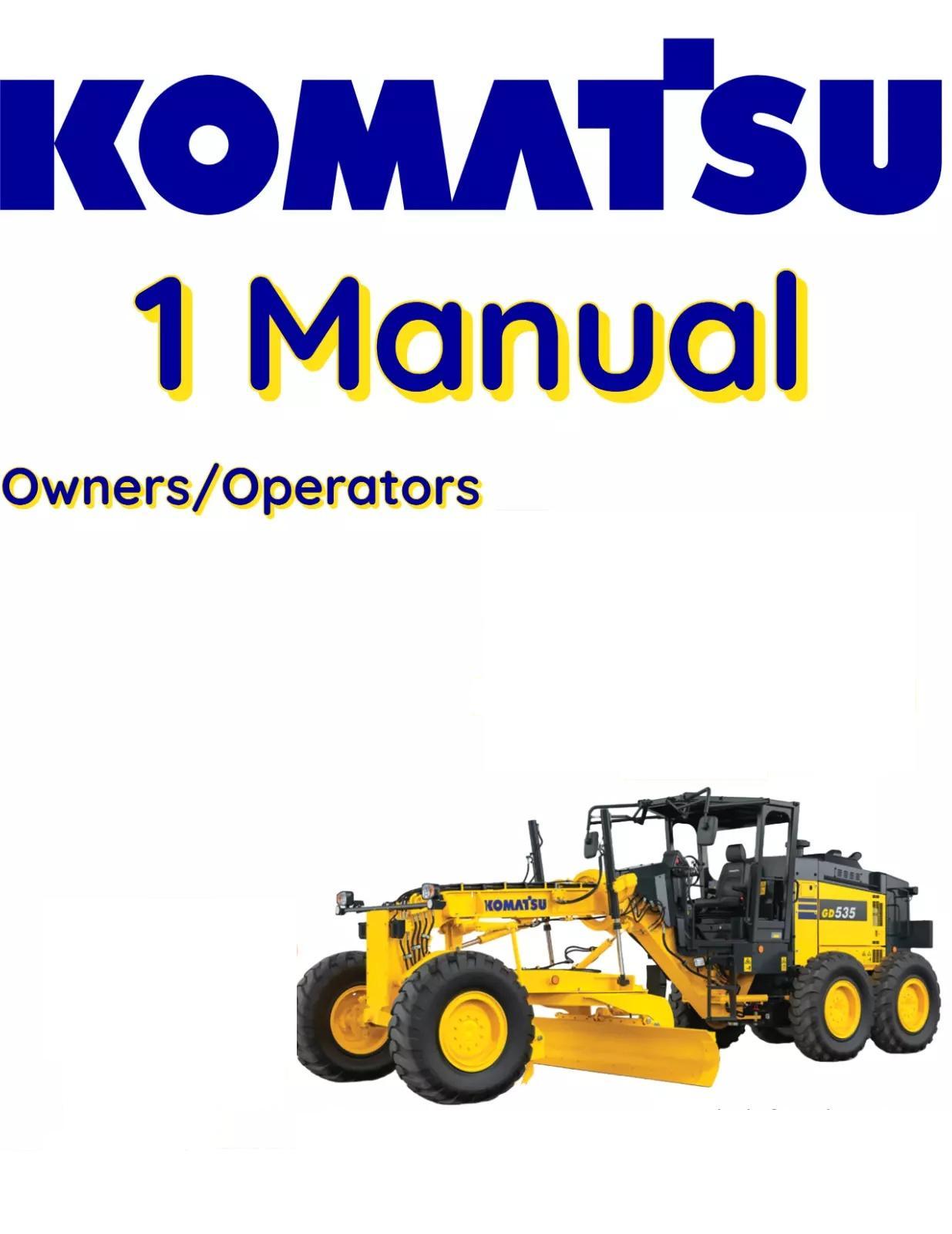 KOMATSU GD670A-2 MOTOR GRADER OWNERS OPERATORS MANUAL