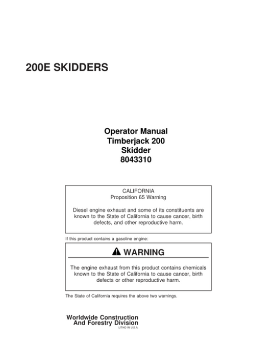 John Deere 200 Skidders Operator’s Manuals (8043310) Workshop Guide