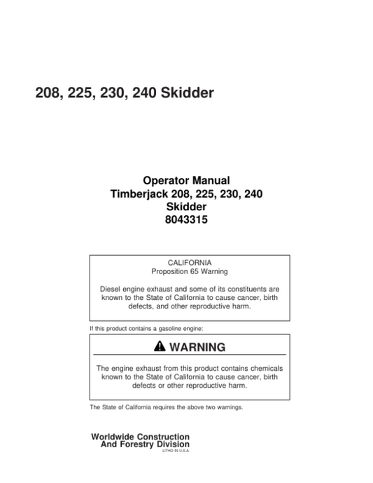 John Deere 200, 208, 225, 230, 240 Skidders Operator’s Manuals (8043315) Workshop Guide
