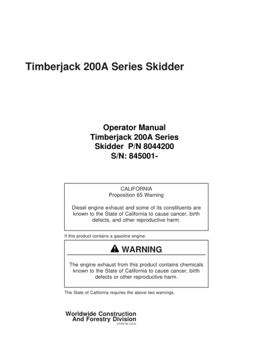 John Deere 200A, 225A, 230A, 240A Skidders Operator’s Manuals (8044200) Workshop Guide