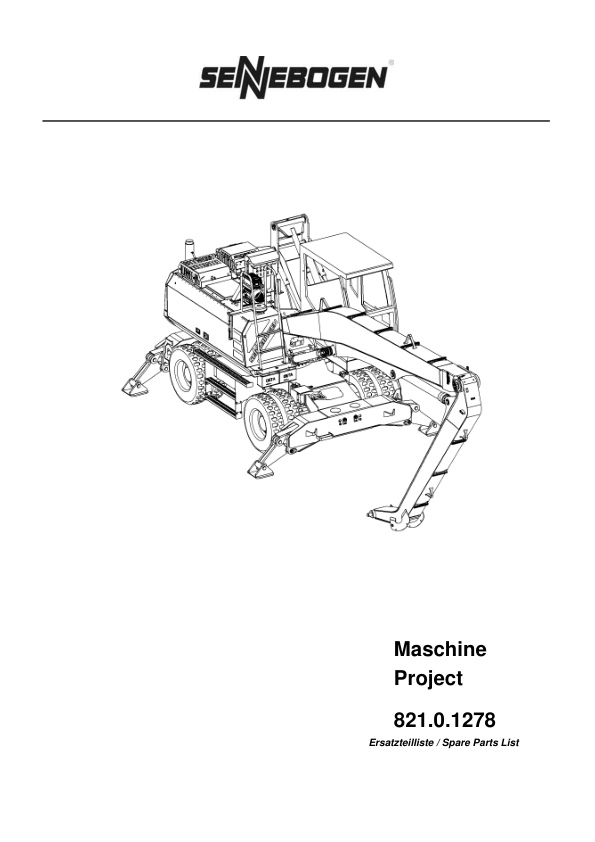 Sennebogen 821.0.1278 Operators, Maintenance and Parts Manual Workshop Guide