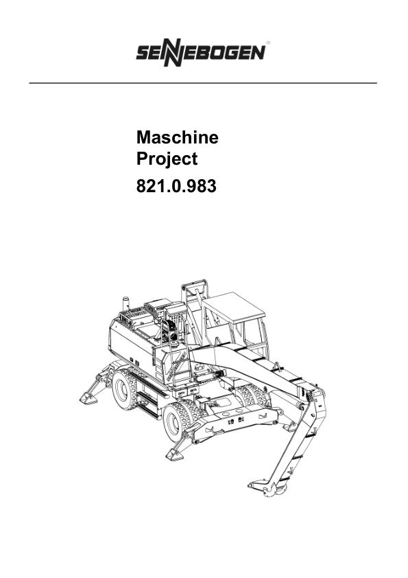 Sennebogen 821.0.983 Operators, Maintenance and Parts Manual Workshop Guide