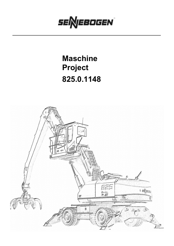 Sennebogen 825.0.1148 Operators, Maintenance and Parts Manual Workshop Guide