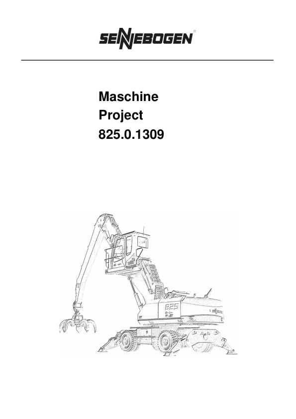 Sennebogen 825.0.1309 Operators, Maintenance and Parts Manual Workshop Guide