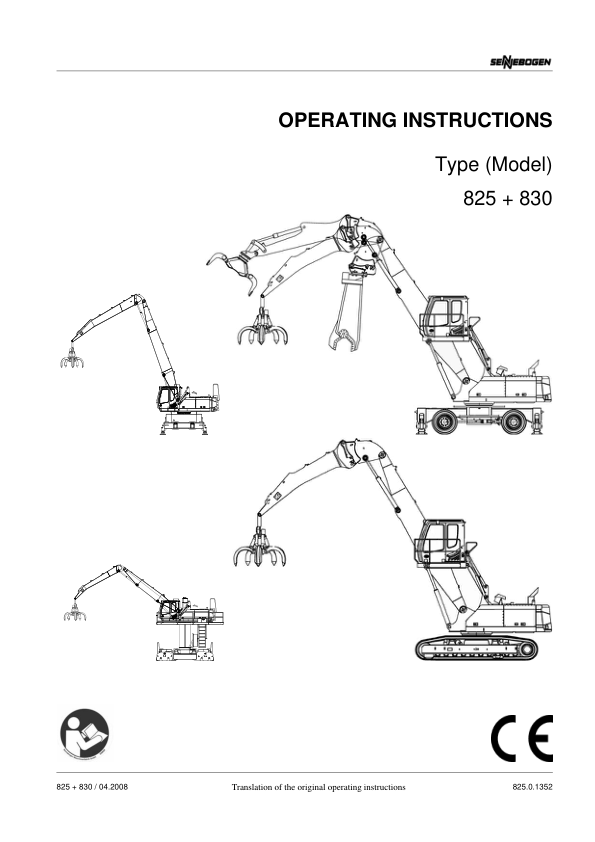 Sennebogen 825.0.1352 Operators, Maintenance and Parts Manual Workshop Guide
