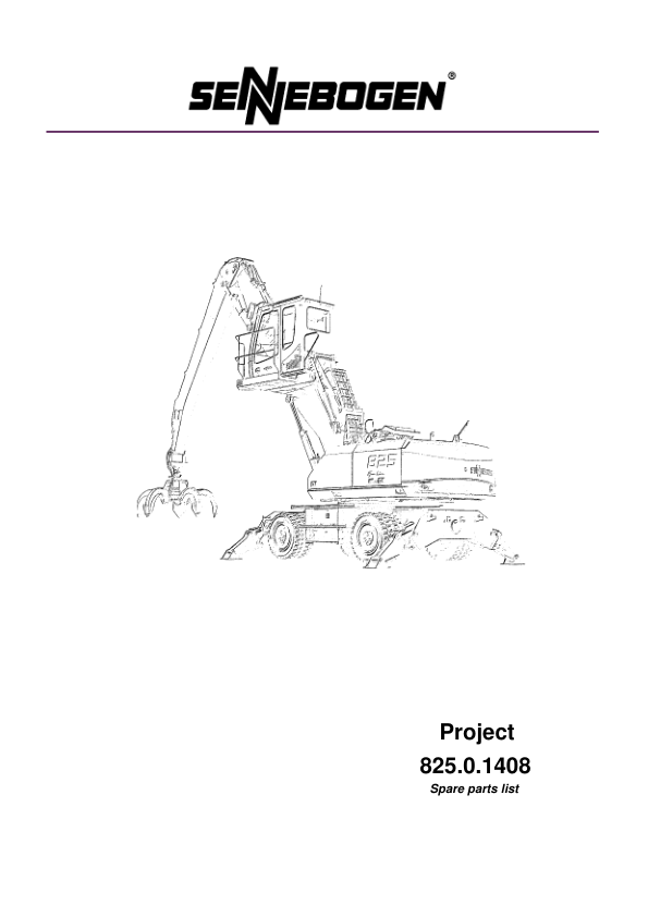 Sennebogen 825.0.1408 Operators, Maintenance and Parts Manual Workshop Guide