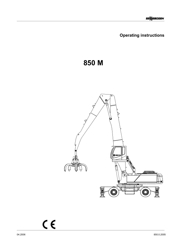 Sennebogen 850.0.205 Operating, Maintenance and Parts Manual Workshop Guide