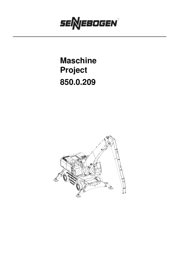 Sennebogen 850.0.209 Operators, Maintenance and Parts Manual Workshop Guide